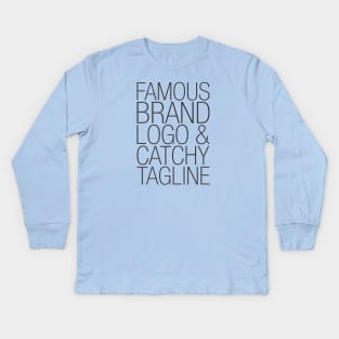 Famous brand, logo and catchy tagline - Consumerism Kids Long Sleeve T-Shirt